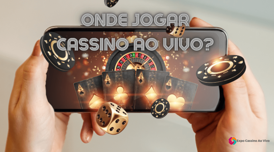 Onde jogar Cassino Ao Vivo?